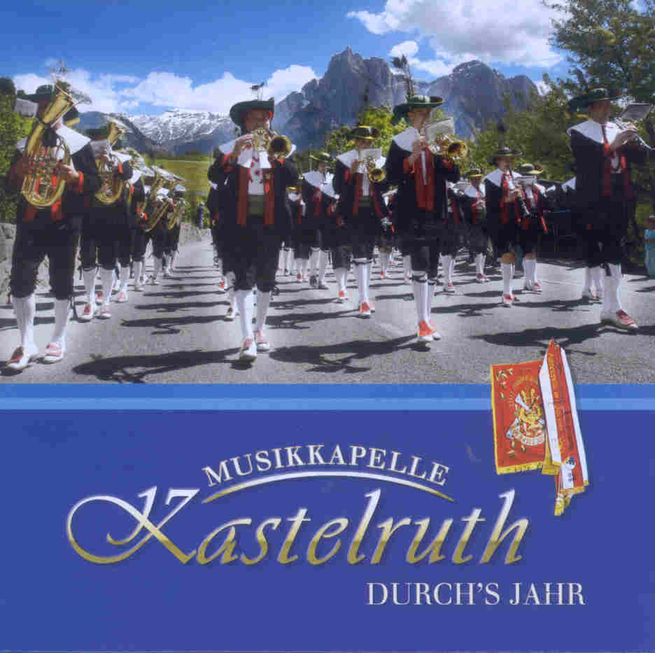Musikkapelle Kastelruth: Durch's Jahr - hacer clic aqu