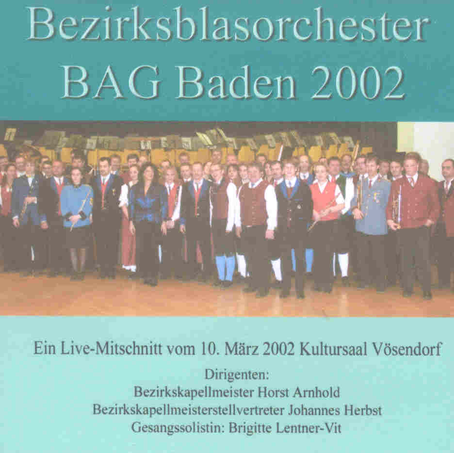 Bezirksblasorchester BAG Baden und Umgebung Live 2002 - hacer clic aquí