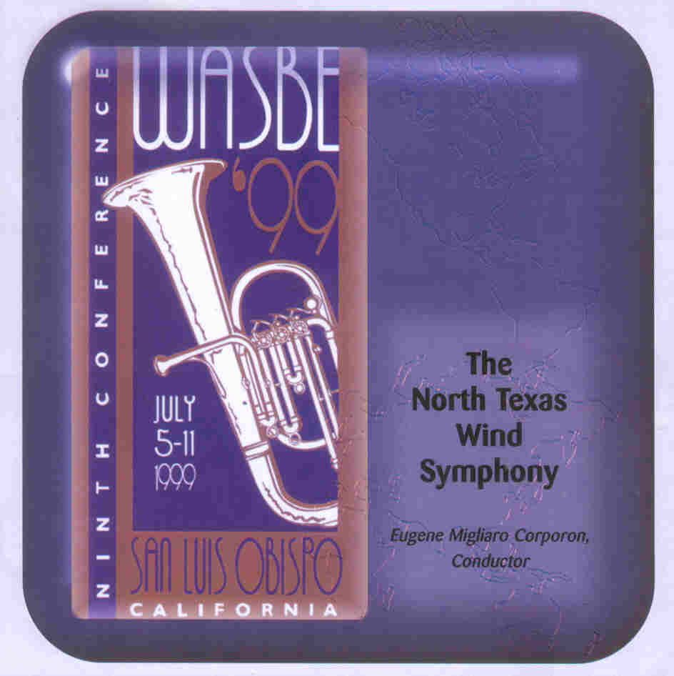 1999 WASBE San Luis Obispo, California: North Texas Wind Symphony - hacer clic aqu