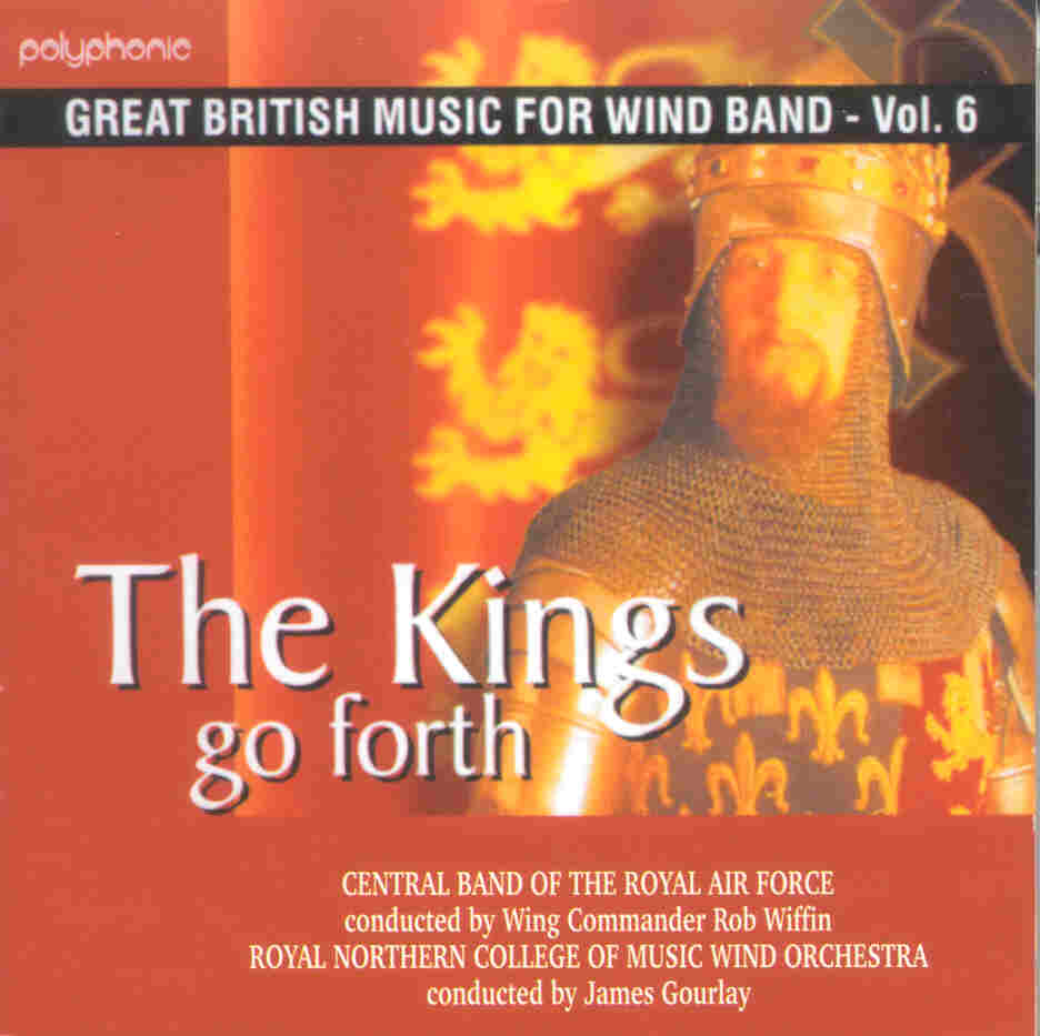 Great British Music for Wind Band #6: The Kings Go Forth - hacer clic aqu
