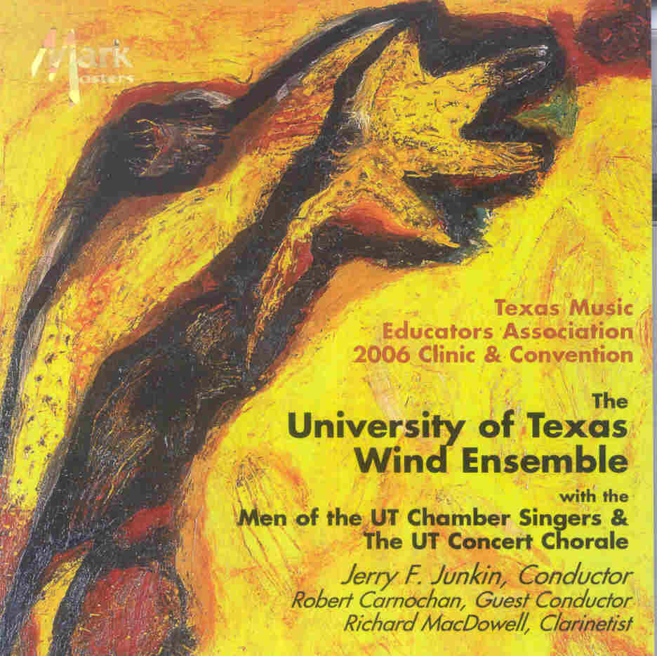 2006 Texas Music Educators Association: The University of Texas Wind Ensemble - hacer clic aqu