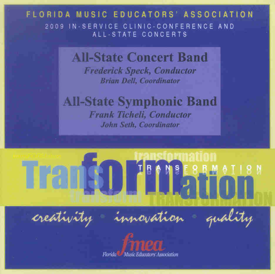 2009 Florida Music Educators Association: "Transformation" All-State Concert Band and All-State Symphonic Band - hacer clic aqu