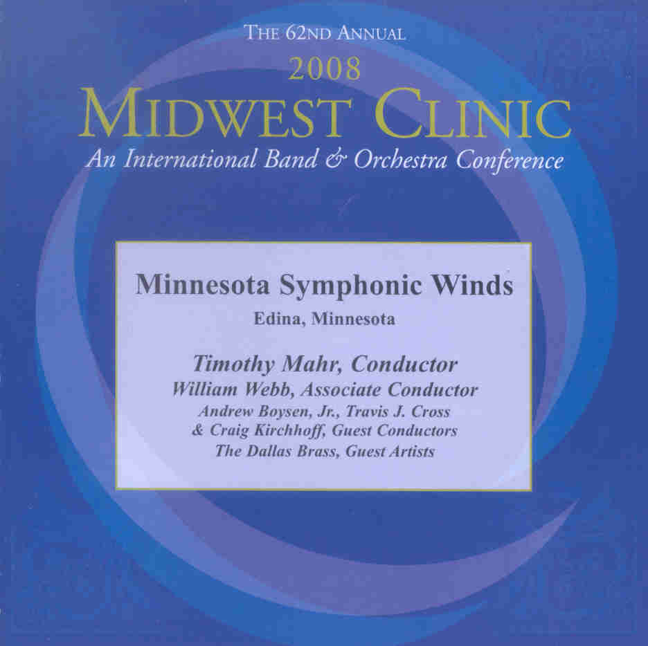 2008 Midwest Clinic: Minnesota Symphonic Winds - hacer clic aqu