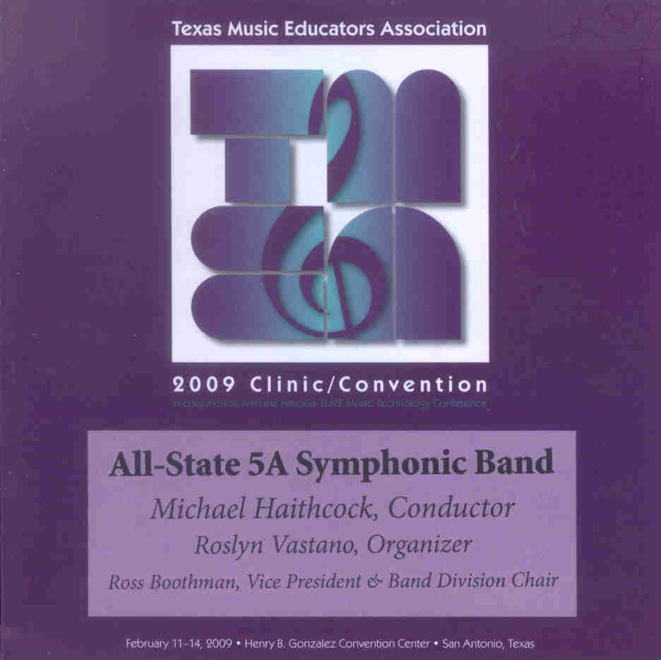 2009 Texas Music Educators Association: Texas All-State 5a Symphonic Band - hacer clic aqu