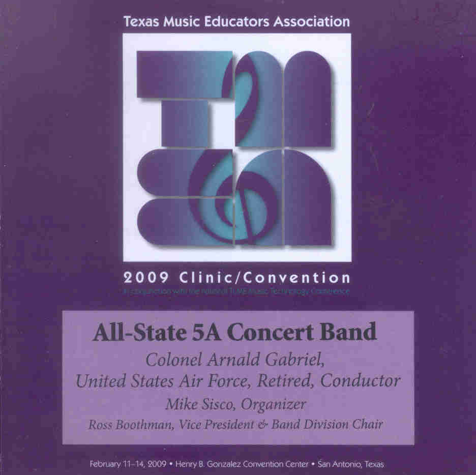 2009 Texas Music Educators Association: Texas All-State 5a Concert Band - hacer clic aqu