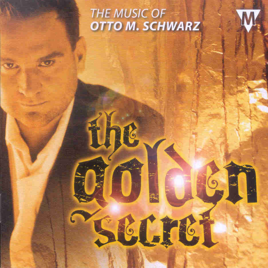 Golden Secret, The: The Music of Otto M. Schwarz - hacer clic aqu