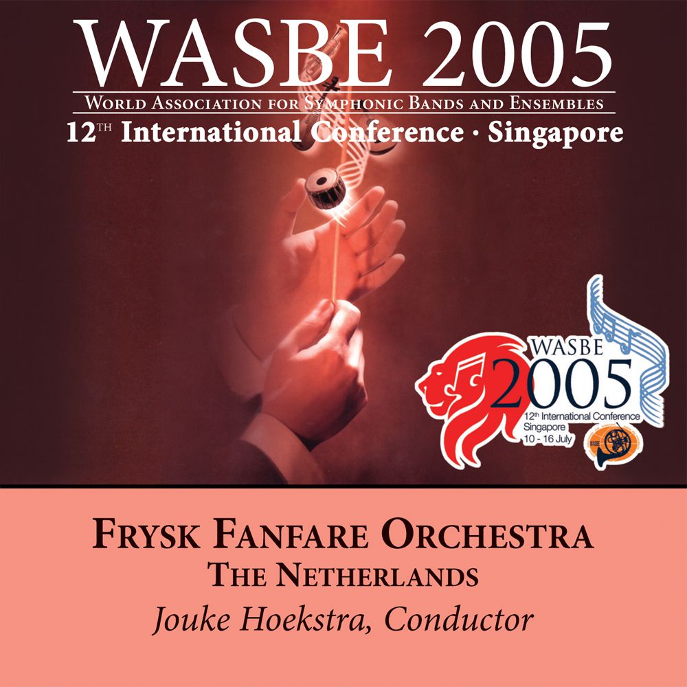 2005 WASBE Singapore: Frysk Fanfare Orchestra - hacer clic aqu