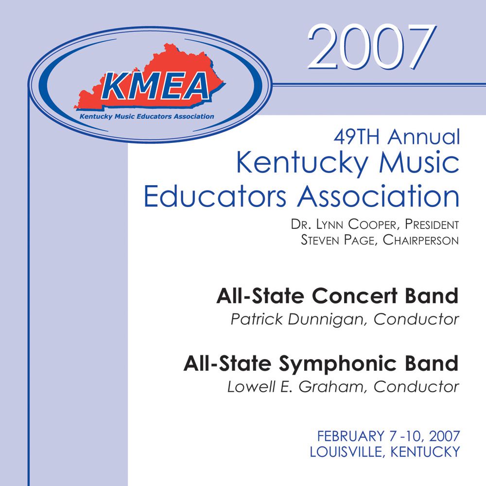 2007 Kentucky Music Educators Association: All-State Concert Band and All-State Symphonic Band - hacer clic aquí 2007 Kentucky Music Educators Association: All-State Concert Band and All-State Symphonic Band - hacer clic aquí