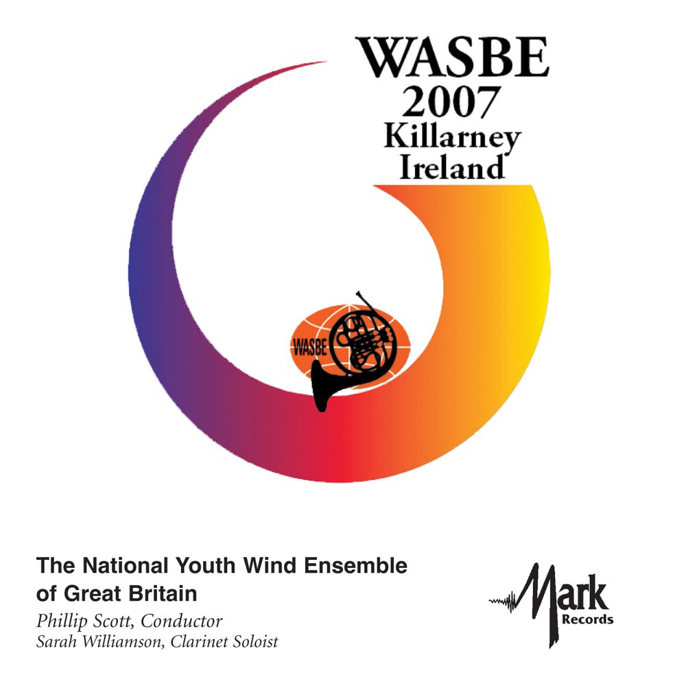 2007 WASBE Killarney, Ireland: The National Youth Wind Ensemble of Great Britain - hacer clic aqu�