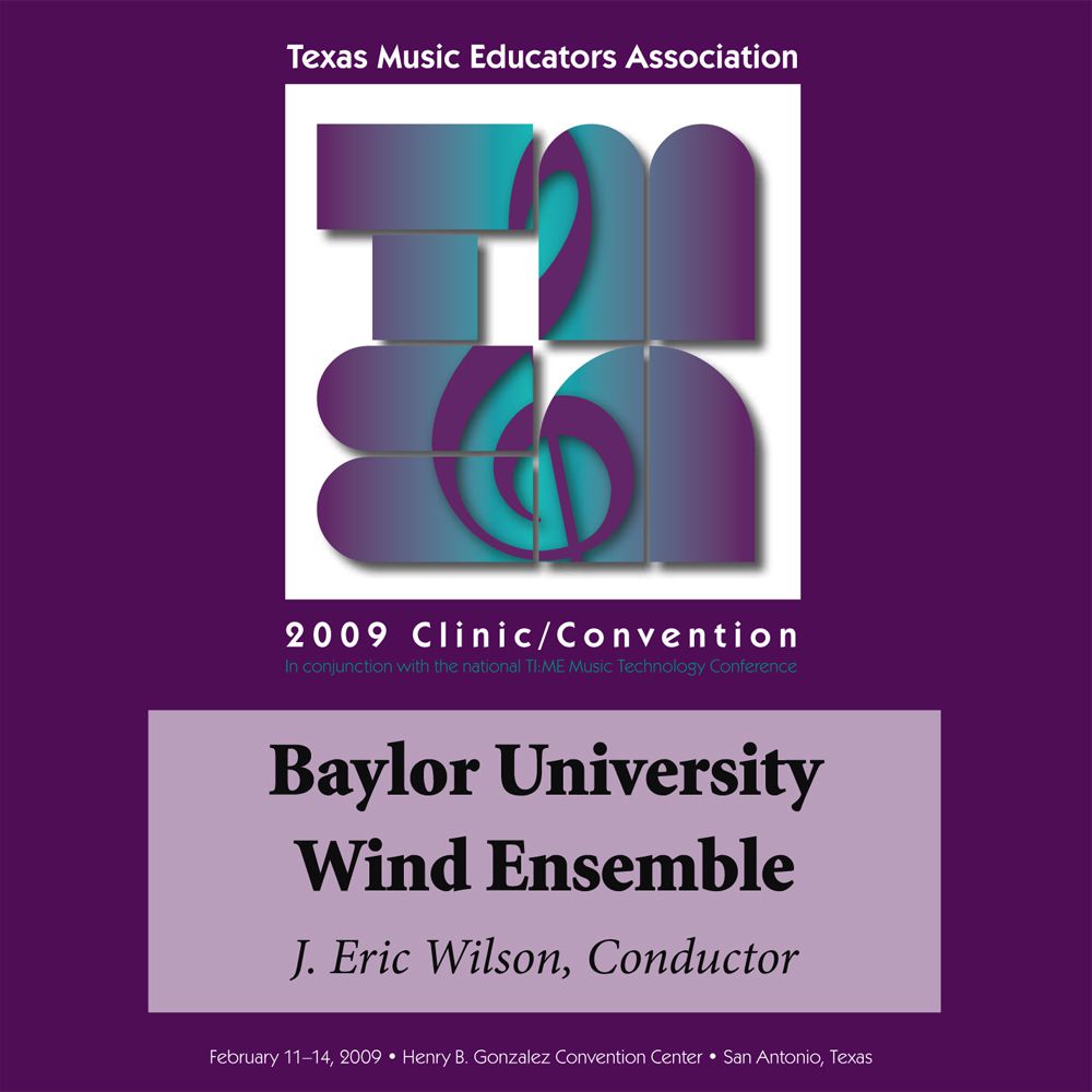 2009 Texas Music Educators Association: Baylor University Wind Ensemble - hacer clic aqu