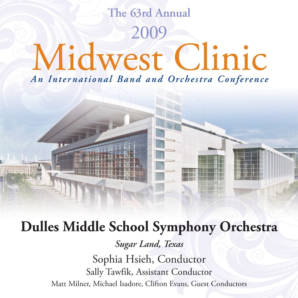 2009 Midwest Clinic: Dulles Middle School Symphony Orchestra - hacer clic aquí 2009 Midwest Clinic: Dulles Middle School Symphony Orchestra - hacer clic aquí