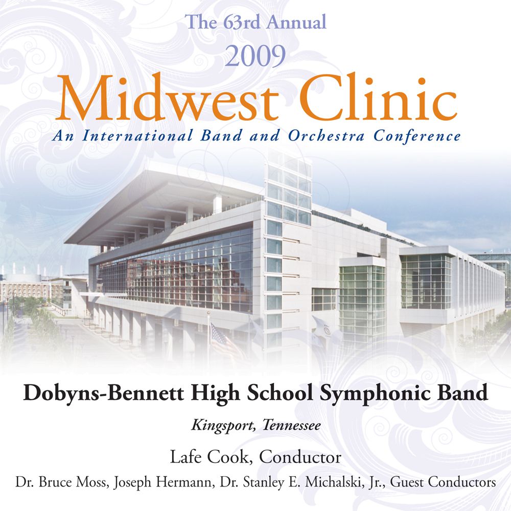 2009 Midwest Clinic: Dobyns-Bennett High School Symphonic Band - hacer clic aquí 2009 Midwest Clinic: Dobyns-Bennett High School Symphonic Band - hacer clic aquí