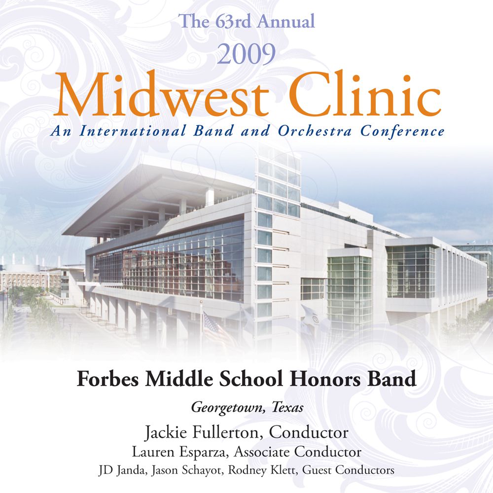 2009 Midwest Clinic: Forbes Middle School Honors Band - hacer clic aquí 2009 Midwest Clinic: Forbes Middle School Honors Band - hacer clic aquí