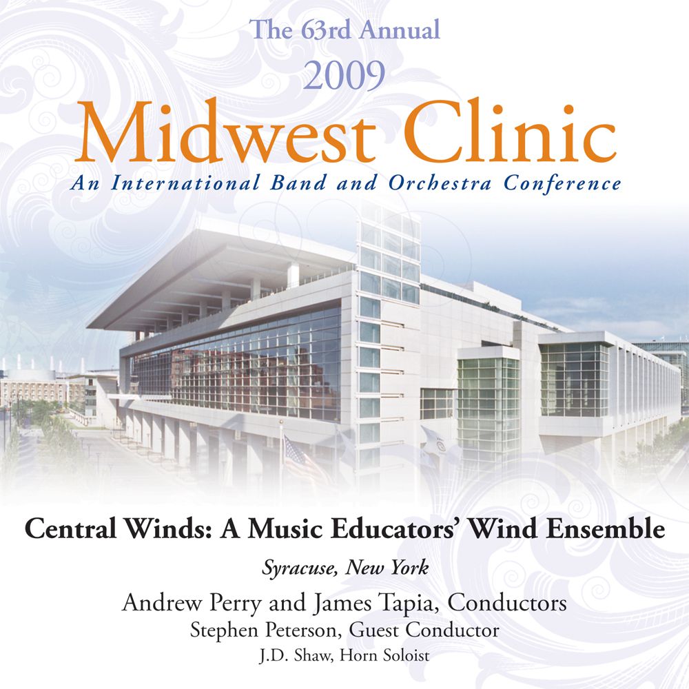 2009 Midwest Clinic: Central Winds: A Music Educators' Wind Ensemble - hacer clic aqu