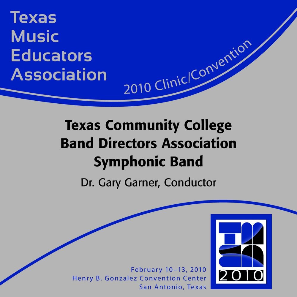 2010 Texas Music Educators Association: TCCBDA Symphonic Band - hacer clic aquí 2010 Texas Music Educators Association: TCCBDA Symphonic Band - hacer clic aquí