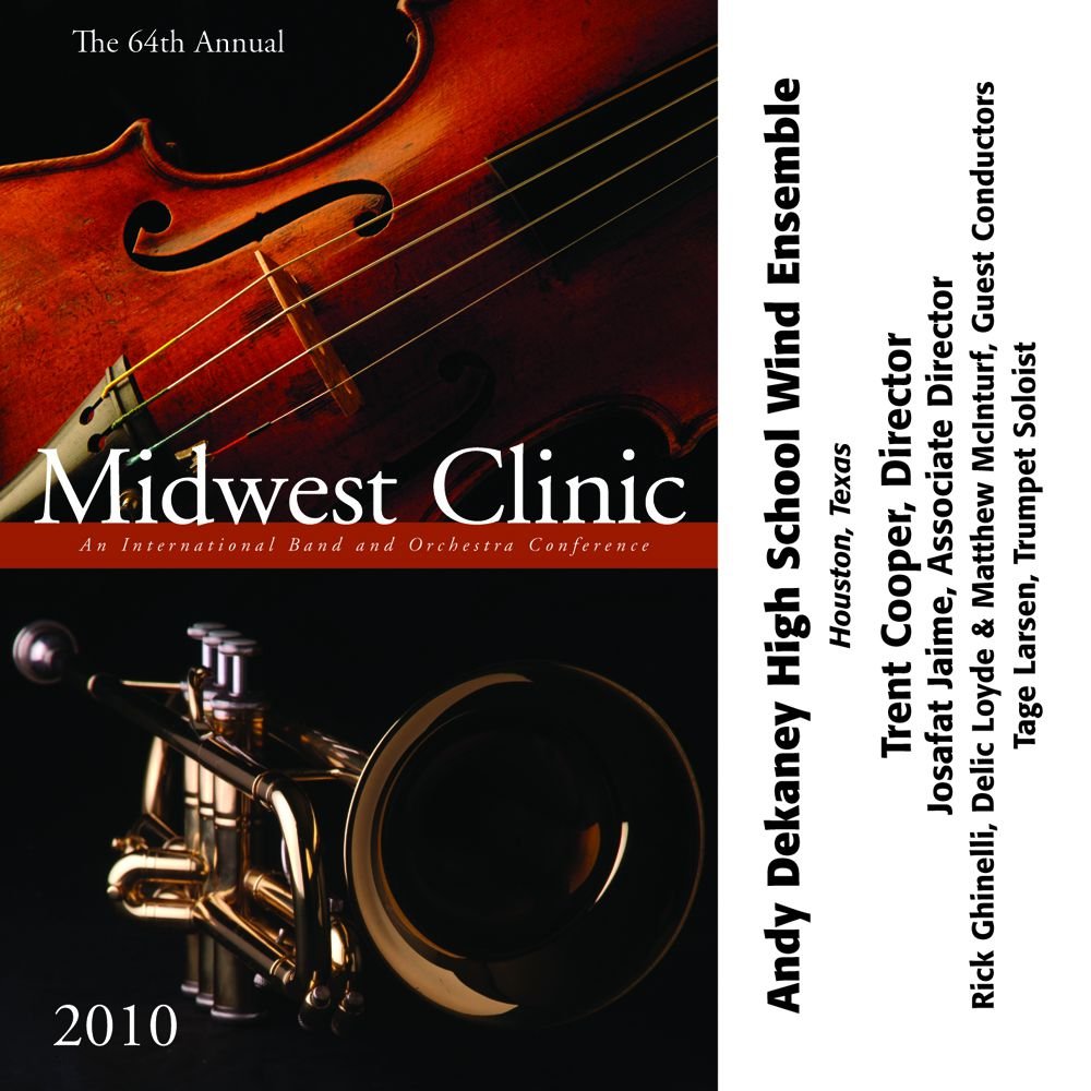 2010 Midwest Clinic: Andy Dekaney High School Wind Ensemble - hacer clic aqu