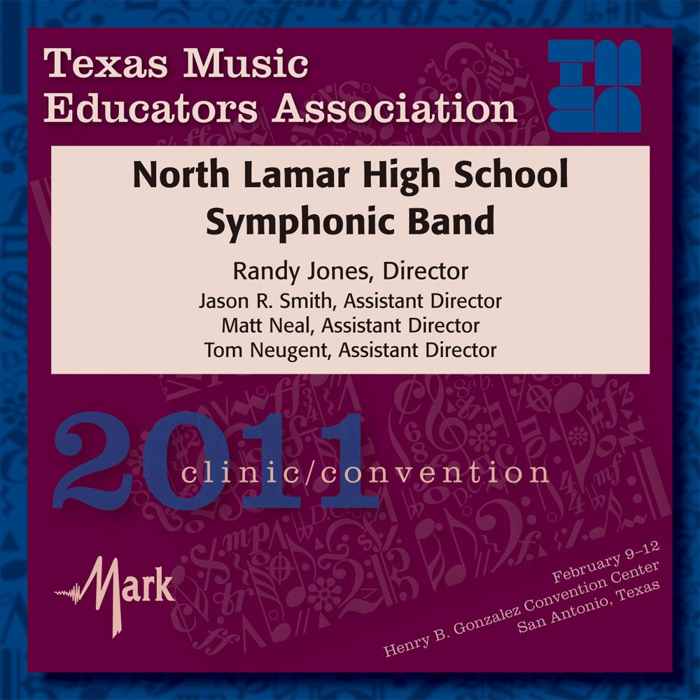 2011 Texas Music Educators Association: North Lamar High School Band - hacer clic aqu