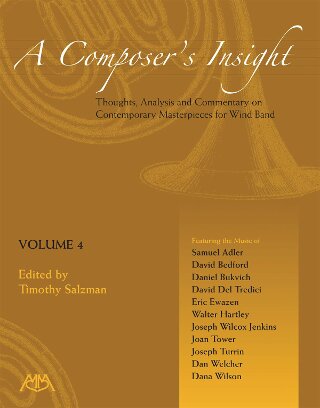 A Composer's Insight #4: Thoughts, Analysis and Commentary on Contemporary Masterpieces for Wind Band - hacer clic aqu