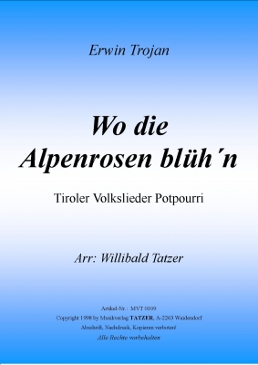 Wo die Alpenrosen blüh'n - hacer clic aquí Wo die Alpenrosen blüh'n - hacer clic aquí