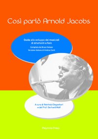 Così parlò Arnold Jacobs - hacer clic aquí Così parlò Arnold Jacobs - hacer clic aquí