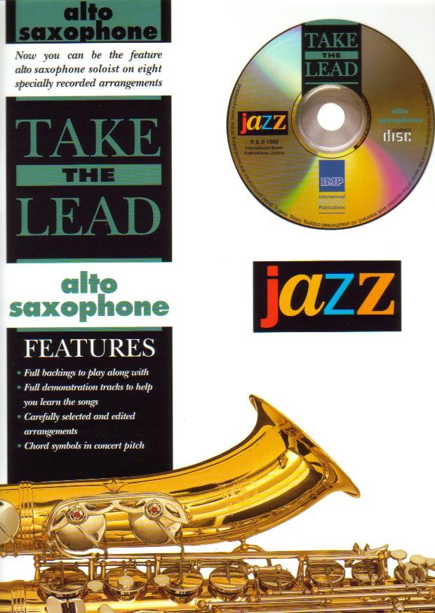 TAKE THE LEAD: JAZZ CLASSICS (ASax) - hacer clic aquí TAKE THE LEAD: JAZZ CLASSICS (ASax) - hacer clic aquí